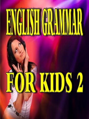 cover image of English Grammar for Kids 2